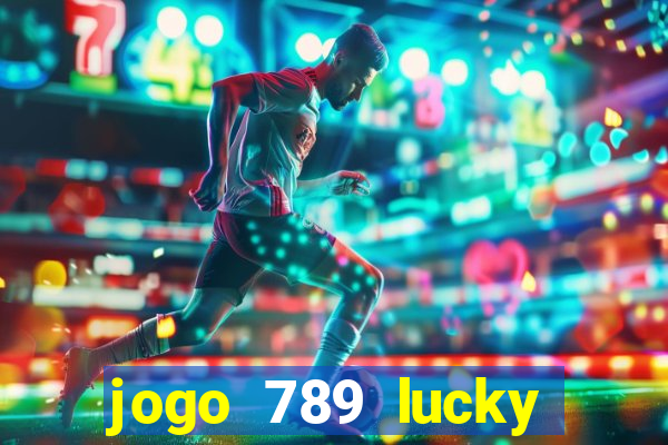 jogo 789 lucky paga mesmo